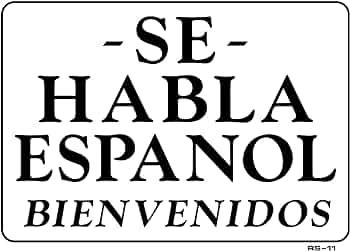 Se Habla Espanol! Bienvenidos!